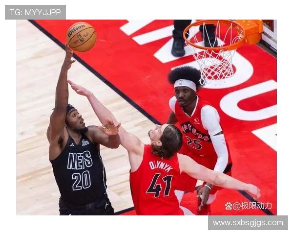 2019季前赛猛龙与篮网激战回顾精彩瞬间与球员表现分析